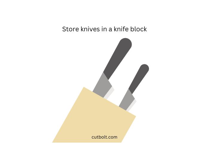 always store ceramic knives in a knife block