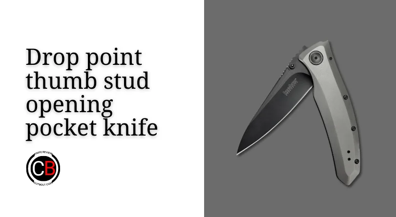Drop point thumb stud opening pocket knife