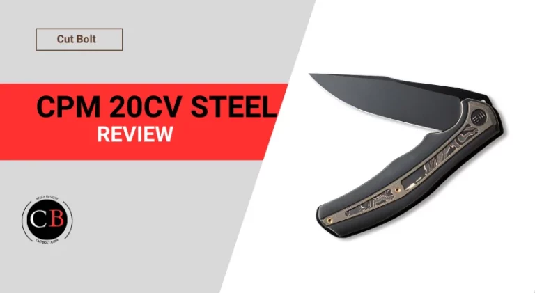 Is CPM 20CV Steel good for Knives