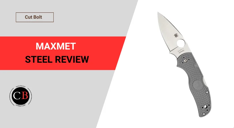 Is Maxmet Steel Good for Knives?