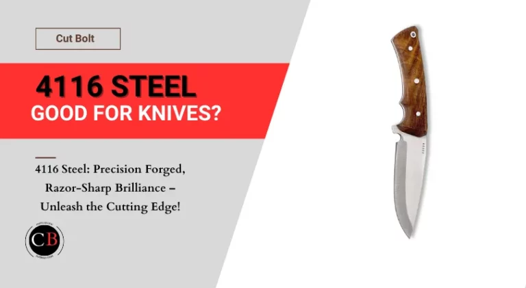 Is 4116 steel good for knives
