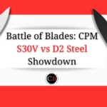 D2 steel vs S30V for knife making